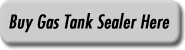 Buy Caswell Gas Tank Sealer Here